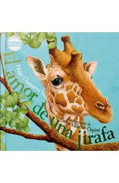 El Amor de Una Jirafa / The Loving Giraffe - Hugo Chaparro Valderrama