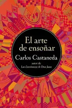 El Arte de Ensonar, Paperback/Carlos Castaneda