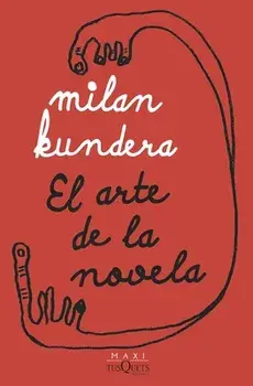 El Arte de la Novela, Paperback/Milan Kundera