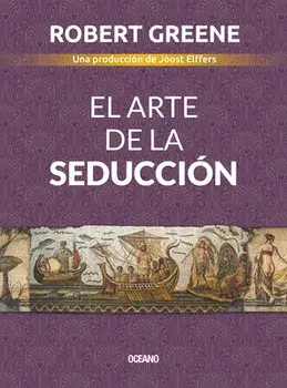 El Arte de la Seducción, Paperback/Robert Greene