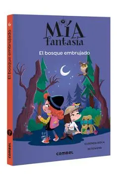 El Bosque Embrujado / The Witch Forest: Volume 6 - Elisenda Roca