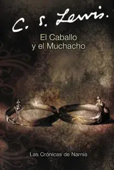El Caballo y el Muchacho, Paperback/C. S. Lewis