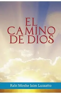 El Camino de Dios - Rabi Moshe Jaim Luzzatto