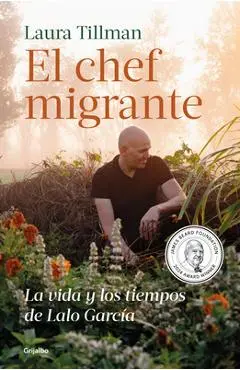 El Chef Migrante / The Migrant Chef - Laura Tillman