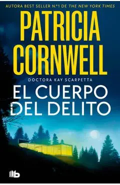 El Cuerpo del Delito / Body of Evidence - Patricia Cornwell
