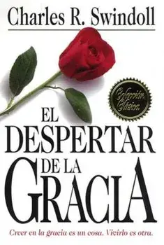 El Despertar de la Gracia, Paperback/Charles R. Swindoll