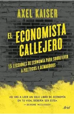 El Economista Callejero - Axel Kaiser Barents-von Hohenhagen