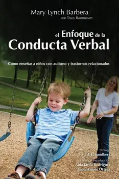 EL Enfoque de la Conducta Verbal, Paperback/Mary Lynch Barbera