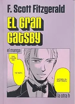El Gran Gatsby. El Manga, Paperback/F. Scott Fitzgerald
