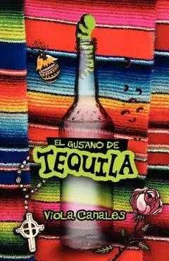 El Gusano de Tequila - Viola Canales