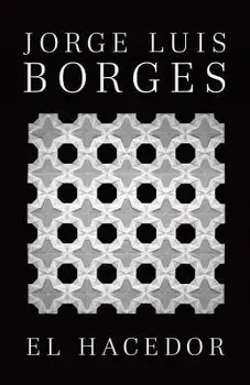 El Hacedor, Paperback/Jorge Luis Borges