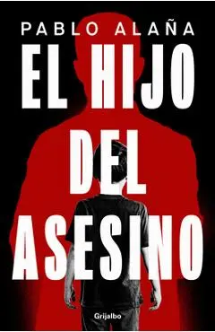 El Hijo del Asesino/ The Killer's Son - Pablo Alaña