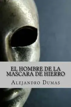 El Hombre de la Mascara de Hierro (Spanish Edition), Paperback/Alejandro Dumas
