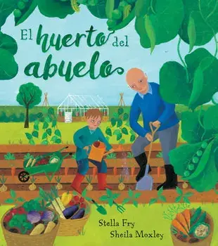El Huerto del Abuelo, Paperback/Stella Fry