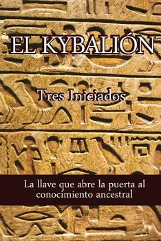 El Kybalion, Paperback/Alejandro Volnie