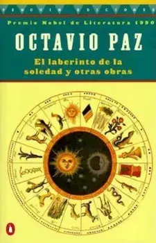 El Laberinto de la Soledad y Otras Obras, Paperback/Octavio Paz