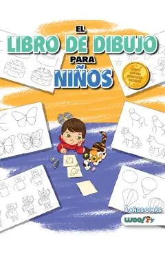 El Libro de Dibujo Para Niños: 365 Cosas Diarias Para Dibujar, Paso a Paso (Actividades Para Niños, Aprender a Dibujar) - Woo! Jr. Kids Activities