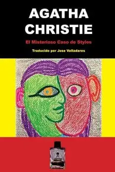 El Misterioso Caso de Styles: Hercule Poirot Caso #1, Paperback/Jose Valladares