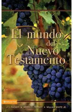 El Mundo del Nuevo Testamento - J. I. Packer