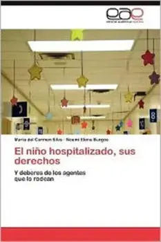 El Nino Hospitalizado, Sus Derechos, Paperback/Noemi Elena Burgos