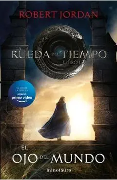 El Ojo del Mundo: La Rueda del Tiempo 1 - Robert Jordan