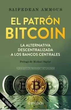 El Patrón Bitcoin - Saifedean Ammous