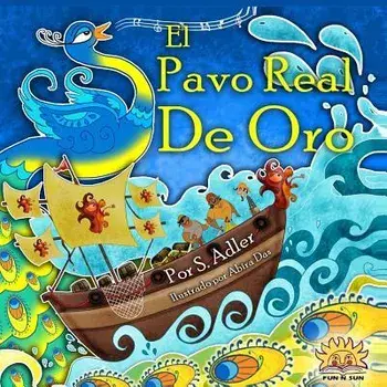 EL pavo real de oro: kids spanish books, Paperback/Sigal Adler