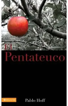 El Pentateuco - Pablo Hoff