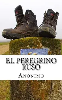 El Peregrino Ruso (Spanish), Paperback/Anonimo