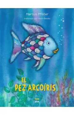 El Pez Arcoíris: (Spanish Edition) - Marcus Pfister