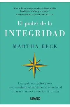 El Poder de la Integridad - Martha Beck