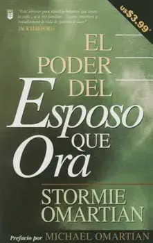El Poder del Esposo Que Ora, Paperback/Stormie Omartian