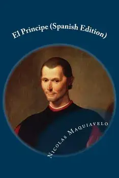 El Principe (Spanish Edition), Paperback/Nicolas Maquiavelo