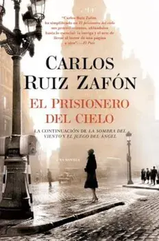 El Prisionero del Cielo = The Prisoner of Heaven, Paperback/Carlos Ruiz Zafon