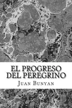 El Progreso del Peregrino, Paperback/Juan Bunyan