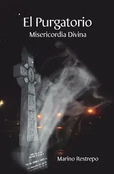 El Purgatorio, Misericordia Divina, Paperback/Marino Restrepo