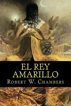 El Rey Amarillo, Paperback/Robert W. Chambers