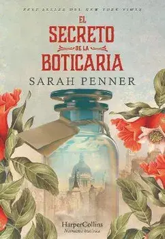 El Secreto de la Boticaria (the Lost Apothecary - Spanish Edition), Paperback/Sarah Penner