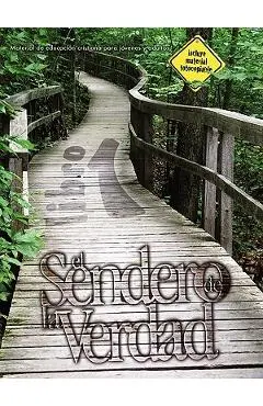 El Sendero de La Verdad, Libro 1: Material de Educación Cristiana para Jóvenes y Adultos - Patricia Picavea