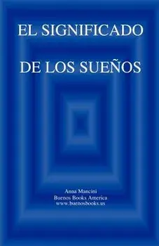 El Significado de Los Suenos, Paperback/Anna Mancini
