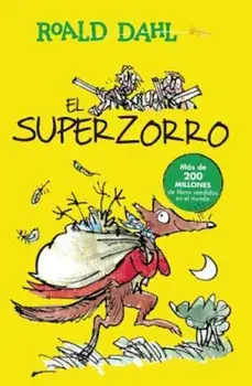 El Superzorro / Fantastic Mr. Fox, Paperback/Roald Dahl