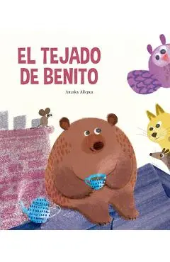 El Tejado de Benito - Anuska Allepuz