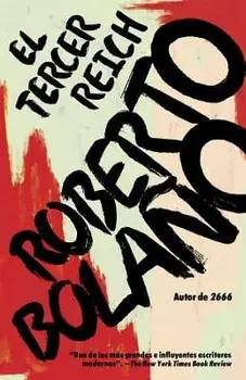 El Tercer Reich, Paperback/Roberto Bolano