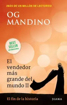 El Vendedor Más Grande del Mundo II: El Fin de la Historia, Paperback/Og Mandino