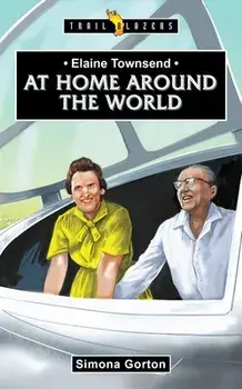 Elaine Townsend. At Home Around the World, Paperback/Simona Gorton