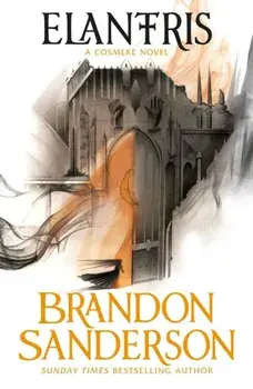 Elantris. A Cosmere Novel, Hardback/Brandon Sanderson