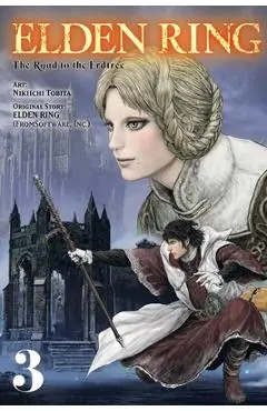 Elden Ring: The Road to the Erdtree, Vol. 3 - Nikiichi Tobita