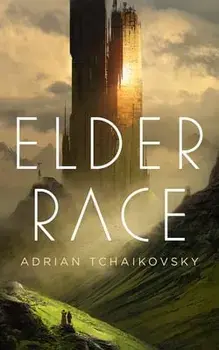 Elder Race, Paperback/Adrian Tchaikovsky