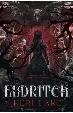 Eldritch (The Eating Woods, #2) - Keri Lake