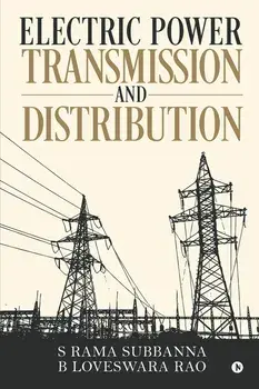 Electric Power Transmission and Distribution, Paperback/S. Rama Subbanna